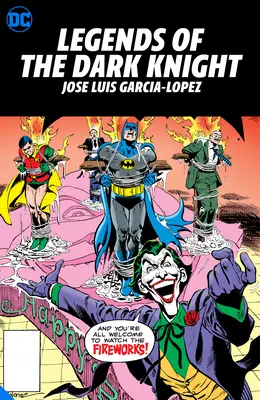 A sötét lovag legendái: Jose Luis Garcia Lopez: Hc - Hardcover - Legends of the Dark Knight: Jose Luis Garcia Lopez: Hc - Hardcover