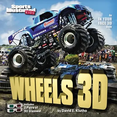 Sports Illustrated Kids Wheels 3D [2 pár 3D szemüveggel] - Sports Illustrated Kids Wheels 3D [With 2 Pair of 3D Glasses]