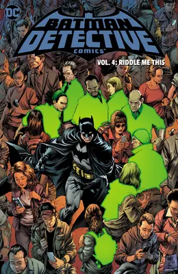 Batman: Detective Comics Vol. 4: Riddle Me This (Batman: Detective Comics Vol. 4: Riddle Me This) - Batman: Detective Comics Vol. 4: Riddle Me This