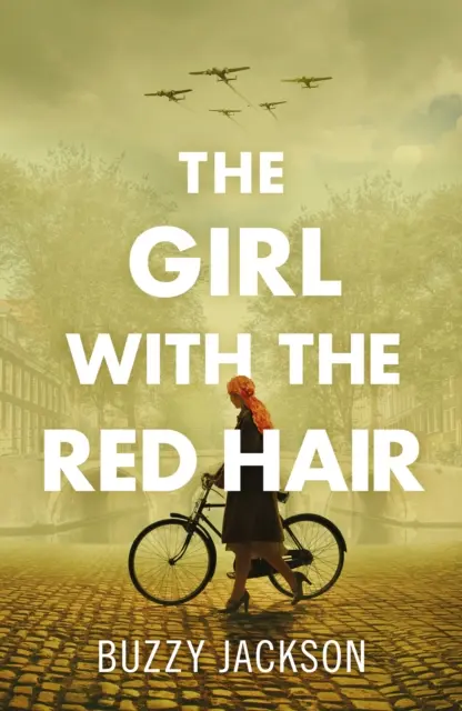 Vörös hajú lány - Egy nő második világháborús harcának megdöbbentő igaz története alapján készült nagy erejű regény - Girl with the Red Hair - The powerful novel based on the astonishing true story of one woman's fight in WWII