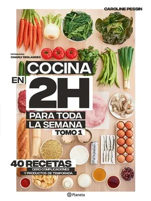 Cocina En 2 Horas Para Toda La Semana (Konyha 2 órában, egész héten át) - Cocina En 2 Horas Para Toda La Semana