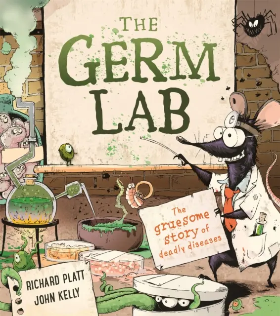 Germ Lab - A halálos betegségek borzalmas története - Germ Lab - The Gruesome Story of Deadly Diseases