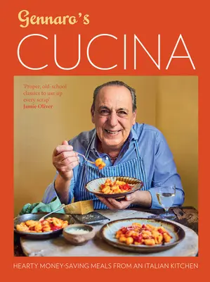 Gennaro's Cucina - kiadós, pénztakarékos ételek egy olasz konyhából - Gennaro's Cucina - Hearty Money-Saving Meals from an Italian Kitchen