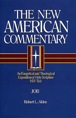 Job: A Szentírás exegetikai és teológiai fejtegetése 11. kötet - Job: An Exegetical and Theological Exposition of Holy Scripture Volume 11