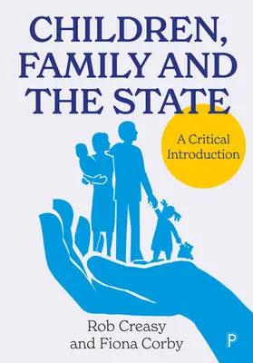 Gyermekek, család és állam: Kritikai bevezetés - Children, Family and the State: A Critical Introduction