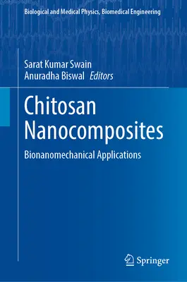 Kitozán nanokompozitok: bionomechanikai alkalmazások - Chitosan Nanocomposites: Bionanomechanical Applications
