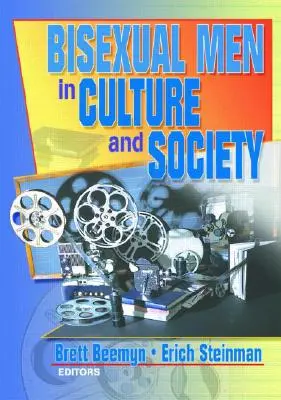 Biszexuális férfiak a kultúrában és a társadalomban - Bisexual Men in Culture and Society