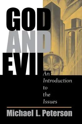 Isten és a gonosz: Bevezetés a kérdésekbe - God And Evil: An Introduction To The Issues