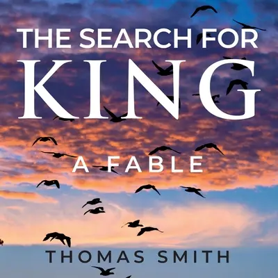 A király keresése: A Fable - The Search for King: A Fable