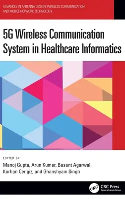 5g vezeték nélküli kommunikációs rendszer az egészségügyi informatikában - 5g Wireless Communication System in Healthcare Informatics