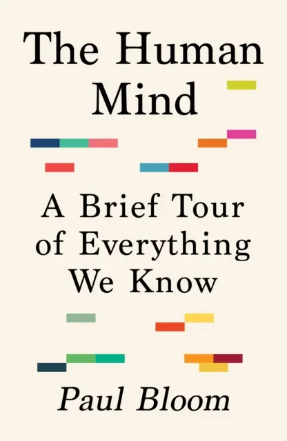 Az emberi elme - Egy rövid túra mindarról, amit tudunk - Human Mind - A Brief Tour of Everything We Know