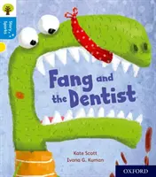 Oxford Reading Tree Story Sparks: Oxford Level 3: Fang és a fogorvos - Oxford Reading Tree Story Sparks: Oxford Level 3: Fang and the Dentist