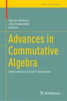 Advances in Commutative Algebra: Anderson: David F. Andersonnak szentelve - Advances in Commutative Algebra: Dedicated to David F. Anderson