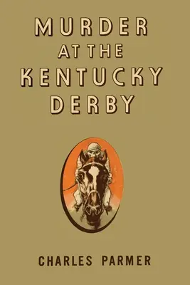 Gyilkosság a Kentucky Derby-n - Murder at the Kentucky Derby