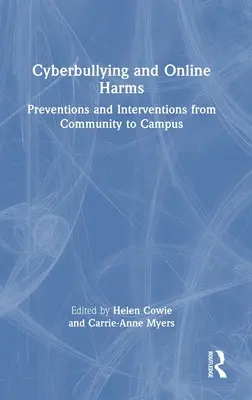 Cyberbullying és online ártalmak: A közösségtől az egyetemig - Cyberbullying and Online Harms: Preventions and Interventions from Community to Campus