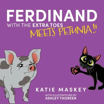 Az extra lábujjú Ferdinánd találkozik Petúniával! - Ferdinand with the Extra Toes Meets Petunia!