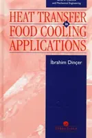 Hőátvitel az élelmiszer-hűtési alkalmazásokban - Heat Transfer in Food Cooling Applications