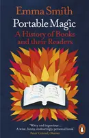 Hordozható varázslat - A könyvek és olvasóik története - Portable Magic - A History of Books and their Readers