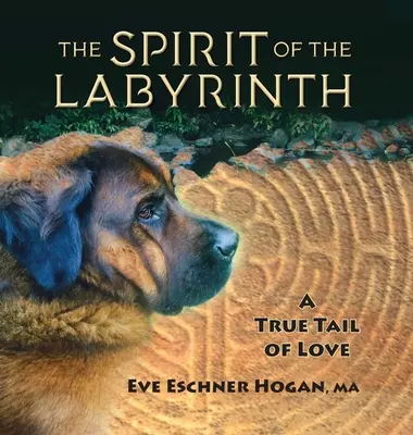 A labirintus szelleme: Egy igaz szerelem farkincája - The Spirit of the Labyrinth: A True Tail of Love