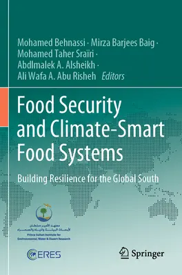 Élelmezésbiztonság és éghajlat-észlelő élelmiszerrendszerek: A globális dél ellenálló képességének kiépítése - Food Security and Climate-Smart Food Systems: Building Resilience for the Global South