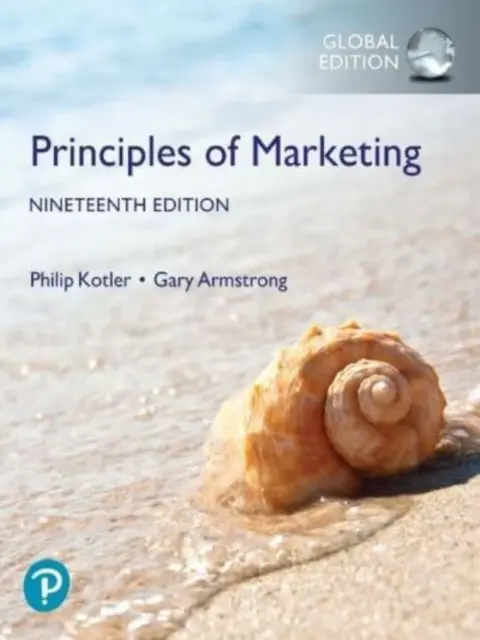 A marketing alapelvei, globális kiadás - Principles of Marketing, Global Edition