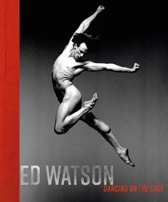 Ed Watson: Watson: A Different Dance - Ed Watson: A Different Dance