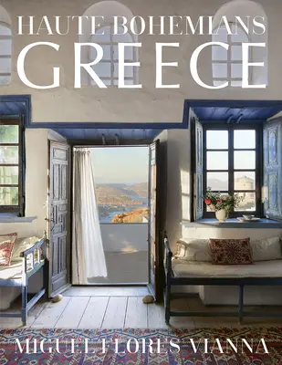 Haute Bohemians: Görögország - Haute Bohemians: Greece