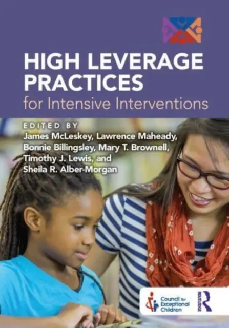 High Leverage Practices for Intensive Interventions (Nagy hatásfokú gyakorlatok az intenzív beavatkozásokhoz) - High Leverage Practices for Intensive Interventions