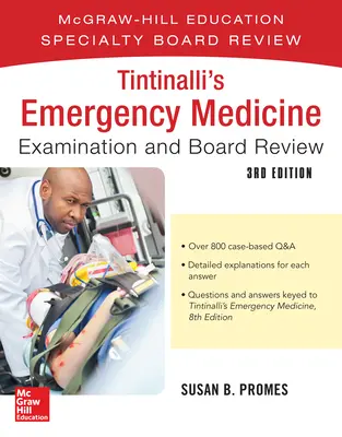 Tintinalli's Emergency Medicine Examination and Board Review (Sürgősségi orvostudományi vizsga és a vizsgabizottság felülvizsgálata) - Tintinalli's Emergency Medicine Examination and Board Review