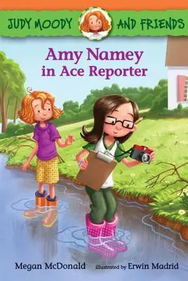 Judy Moody és barátai: Amy Namey az Ace Reporterben - Judy Moody and Friends: Amy Namey in Ace Reporter