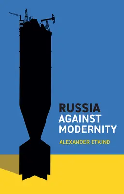 Oroszország a modernitás ellen - Russia Against Modernity