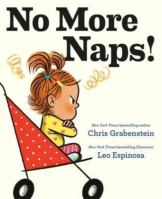 Nincs több szunyókálás!: Egy történet arra az esetre, ha ébren vagy, és határozottan nem vagy fáradt. - No More Naps!: A Story for When You're Wide-Awake and Definitely Not Tired