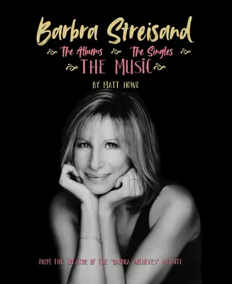 Barbra Streisand: A zene, az albumok, a kislemezek - Barbra Streisand: The Music, the Albums, the Singles