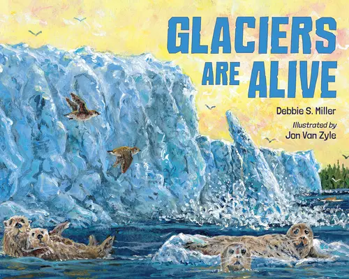 A gleccserek élnek - Glaciers Are Alive