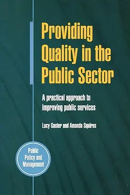 Minőség biztosítása a közszférában - Providing Quality in the Public Sector