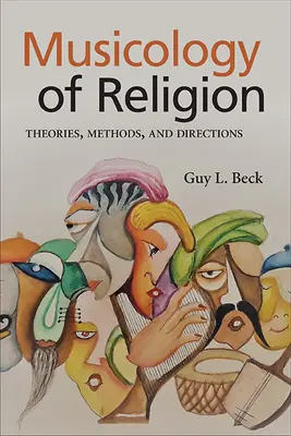 A vallás zenetudománya: Elméletek, módszerek és irányok - Musicology of Religion: Theories, Methods, and Directions