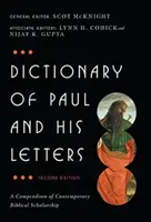 Pál apostol és levelei szótára - A kortárs bibliatudomány kompendiuma - Dictionary of Paul and His Letters - A Compendium of Contemporary Biblical Scholarship