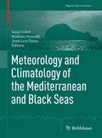 A Földközi-tenger és a Fekete-tenger meteorológiája és klimatológiája - Meteorology and Climatology of the Mediterranean and Black Seas