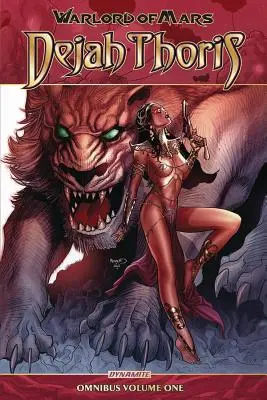 A Mars hadúrja: Dejah Thoris Omnibus Vol. 1. - Warlord of Mars: Dejah Thoris Omnibus Vol. 1