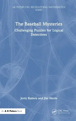 A baseball rejtélyei: Kihívást jelentő rejtvények logikai detektíveknek - The Baseball Mysteries: Challenging Puzzles for Logical Detectives