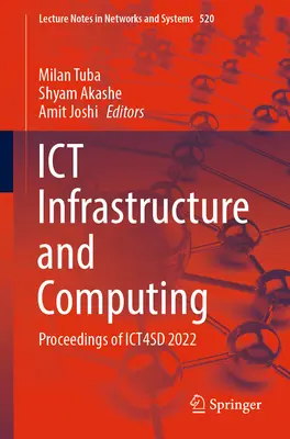 Ict Infrastructure and Computing: Ict4sd 2022: Proceedings of Ict4sd 2022 - Ict Infrastructure and Computing: Proceedings of Ict4sd 2022