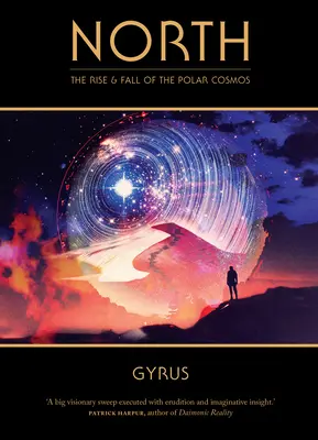 Észak: A sarki kozmosz felemelkedése és bukása - North: The Rise and Fall of the Polar Cosmos