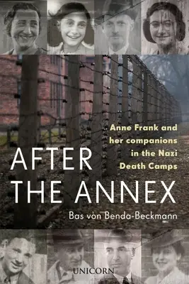 A melléklet után: Anne Frank, Auschwitz és azon túl - After the Annex: Anne Frank, Auschwitz and Beyond