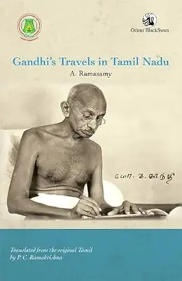 Gandhi utazásai Tamil Naduban - Gandhi's Travels in Tamil Nadu