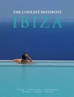 Ibiza: Ibiza: A legmenőbb hotspotok - Ibiza: The Coolest Hotspots