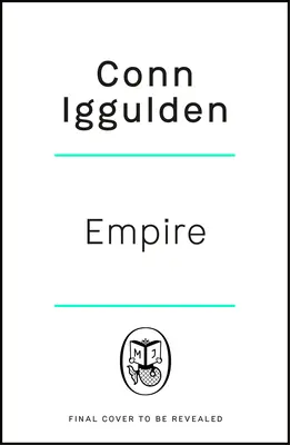 Birodalom - Lépjen be az ókori Görögország csatamezőire a többmilliós bestseller epikus új regényében! - Empire - Enter the battlefields of Ancient Greece in the epic new novel from the multi-million copy bestseller