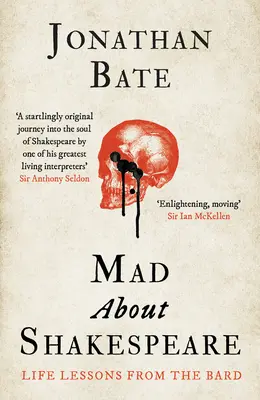 Mad about Shakespeare: Életleckék a bárdtól - Mad about Shakespeare: Life Lessons from the Bard