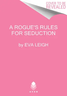 Egy szélhámos csábítási szabályai - A Rogue's Rules for Seduction