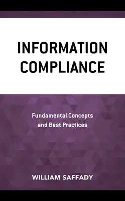 Információs megfelelés: Alapvető fogalmak és legjobb gyakorlatok - Information Compliance: Fundamental Concepts and Best Practices