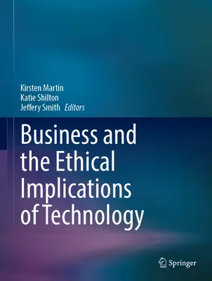 Az üzleti élet és a technológia etikai vonatkozásai - Business and the Ethical Implications of Technology